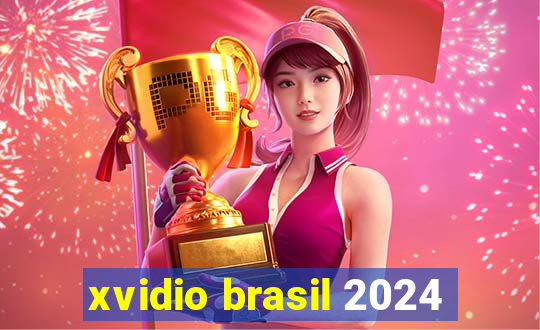 xvidio brasil 2024